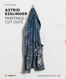 Astrid Esslinger, paintings/cut outs by Fina Esslinger, 2014, Ambra/De Gruyter